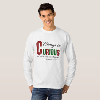 Neugierig B T-Shirt