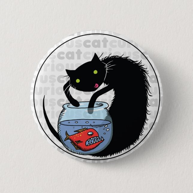Neugierige Katze mit Piranha Button (Vorderseite)
