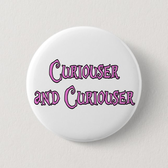 Neugieriger und neugieriger button (Vorderseite)