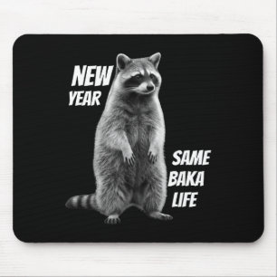 Neujahr Gleiches Baka Leben Waschbär-Witz  Mousepad