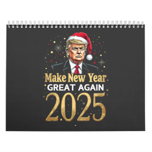Neujahr wieder großartig 2025 Trump-Amtseinführung Kalender