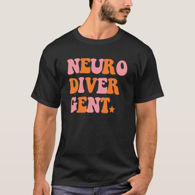 Neuro Diver Gent Inspirational Retro Quote T-Shirt (Vorderseite)