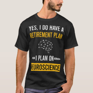 Neurobiologie des Ruhestands Neurobiologe T-Shirt
