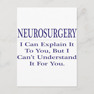 Neurochirurg Joke .. Erklären Sie nicht verstehen Postkarte