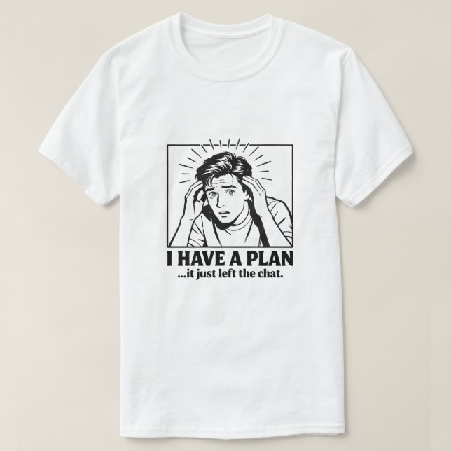 Neurodivergent ADHD Humor Shirt Plan Left the Chat (Design vorne)