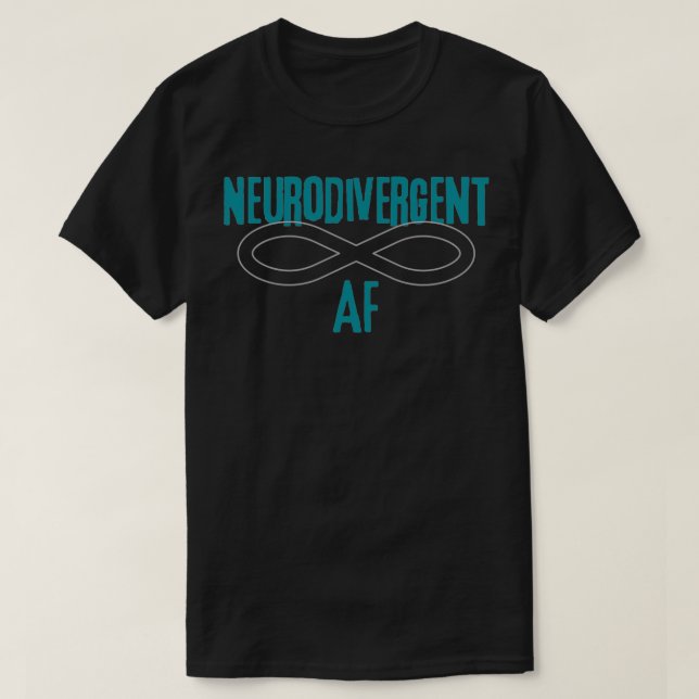Neurodivergent AF 2 T-Shirt (Design vorne)