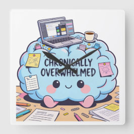 Neurodivergent Chronically Overwhelmed Cute Brain Quadratische Wanduhr