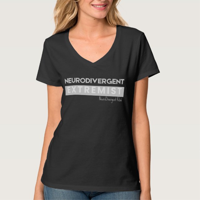 NeuroDivergent Extremistisches Shirt (Vorderseite)