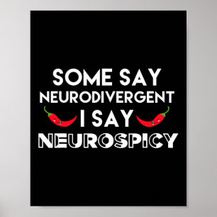 Neurodivergent Neurospicy Adhorn Fun Neurovielfalt Poster