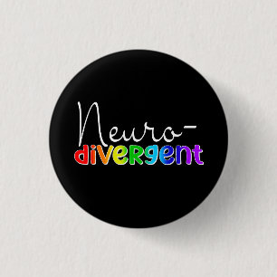 Neurodivergent   Neuroversity Awareness Rainbow Button