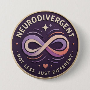 Neurodivergent. Nicht weniger. Nur anders Statemen Button