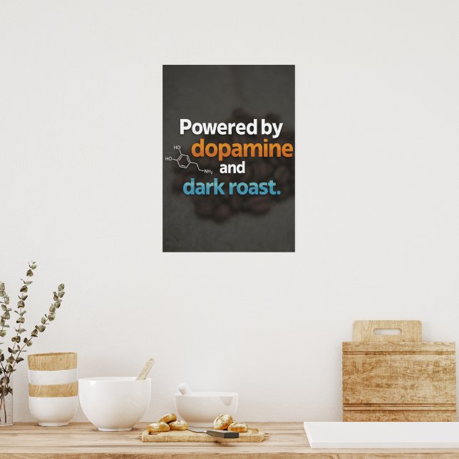 Neurodiversität durch Dopamin & dunkle Röstung Poster (Küche)
