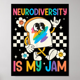 Neurodiversität ist Jam Inklusion Autismus-Bewusst Poster
