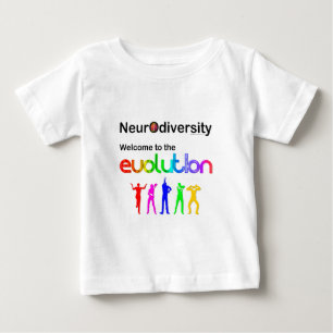 Neurodiversität Willkommen bei der Evolution Baby T-shirt