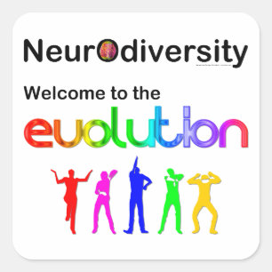 Neurodiversität Willkommen bei der Evolution Quadratischer Aufkleber