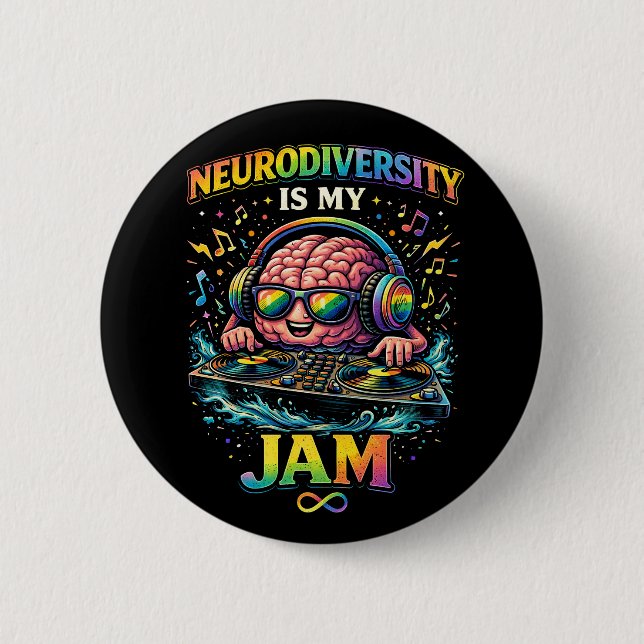 Neurodiversity Is My Jam Button (Vorderseite)