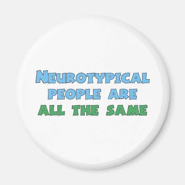Neurodiversity-Spaß Funny Aspie Autism Joke Magnet (Vorne)