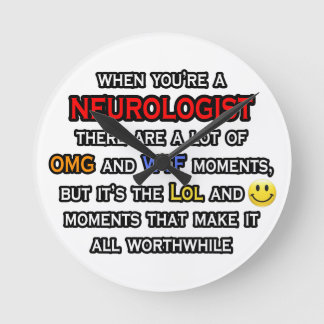Neurologe ... OMG WTLOL Runde Wanduhr