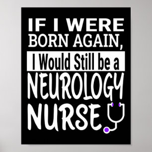 Neurologie Nurse Funny Nursing School & amp; Mediz Poster