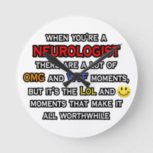 Neurologist ... OMG WTF LOL Runde Wanduhr