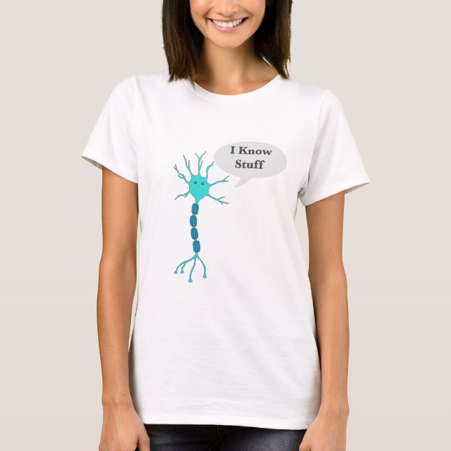 Neuron I Know Stuff T-Shirt (Vorderseite)