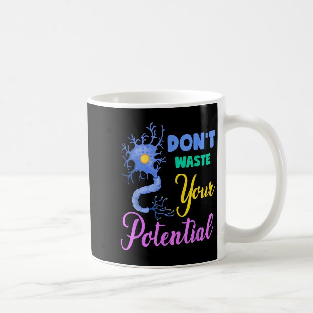 Neuron, verschwenden Sie Ihr potenzielles Gehirn n Kaffeetasse (Rechts)