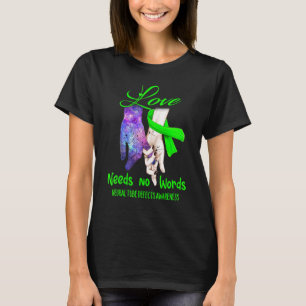 Neuronale Tube Defekte Bewusstsein, Liebe braucht T-Shirt