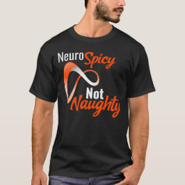 Neurospicie nicht unheimlich - neurodiverser Stolz T-Shirt