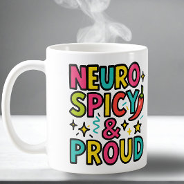 Neurospicy and Proud – Bright Neurodivergent Pride Kaffeetasse