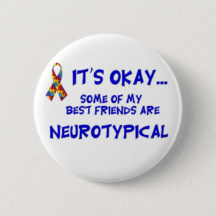Neurotypical Freunde Button