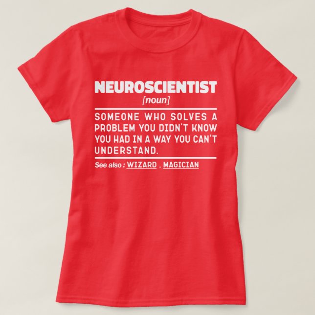 Neurowissenschaftlerin Noun Science Teacher Neuros T-Shirt (Design vorne)