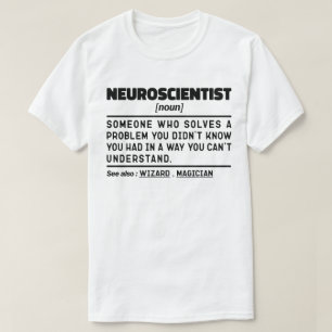 Neurowissenschaftlerin Noun Science Teacher Neuros T-Shirt