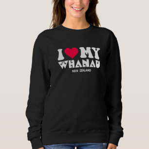 Neuseeland I Liebe Meine Familie Whanau Maori Clot Sweatshirt