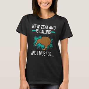 Neuseeland ruft an und ich muss Kiwi Bird gehen T-Shirt