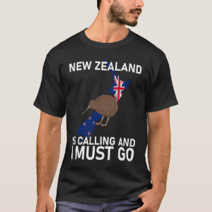 Neuseeland ruft und ich muss gehen, lustiger Kiwi T-Shirt
