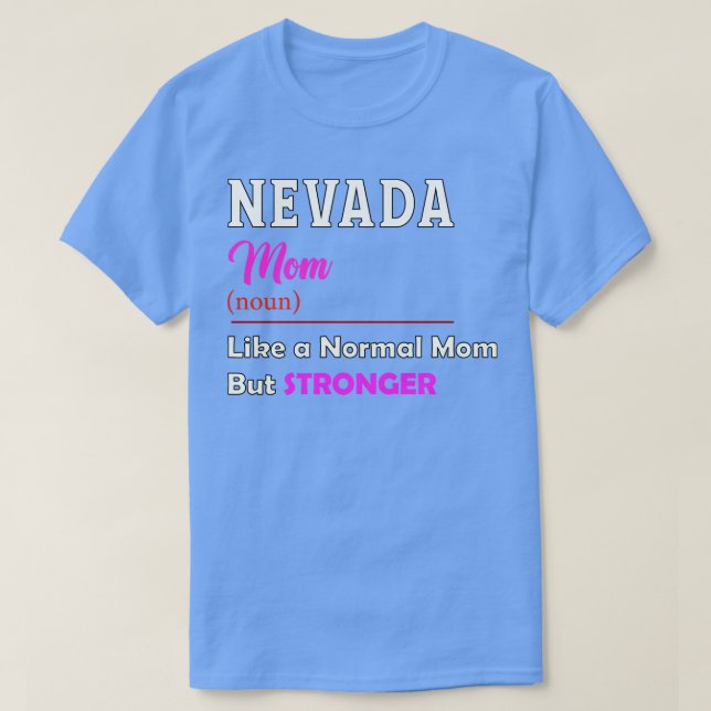 Nevada Stronger Mama T-Shirt (Design vorne)