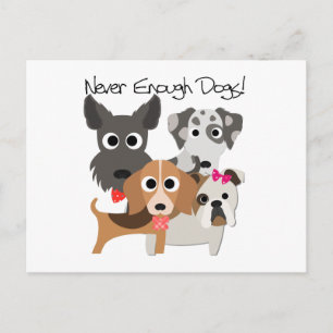 Never Enough Dogs Postkarte