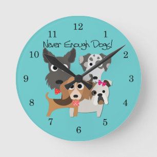 Never Enough Dogs Runde Wanduhr