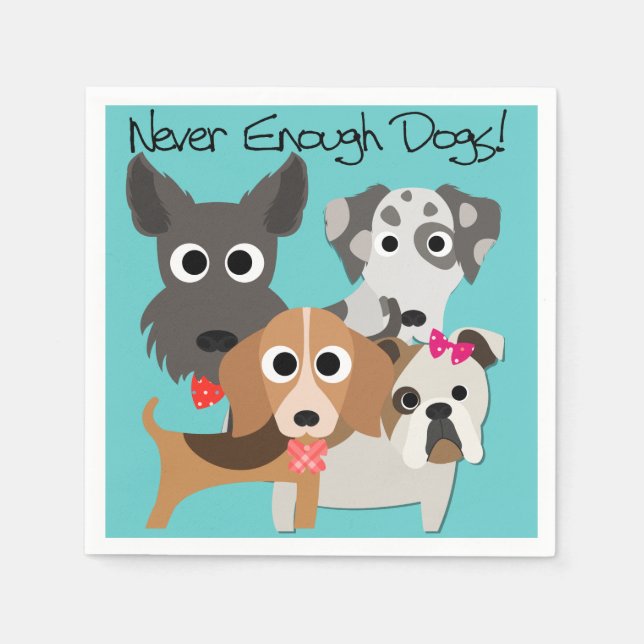 Never Enough Dogs Serviette (Vorderseite)