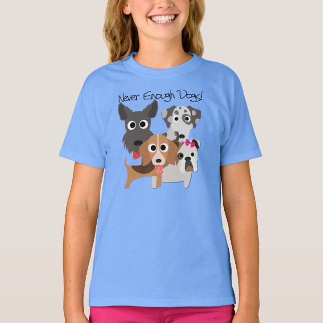 Never Enough Dogs T-Shirt (Vorderseite)