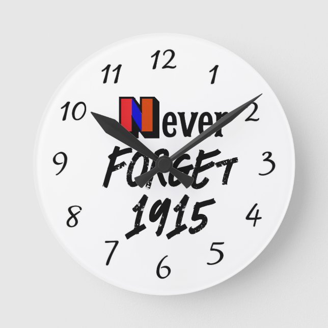 Never Forget 1915 Clock Runde Wanduhr (Vorderseite)