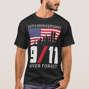Never Forget 9 11 Anniversary T-Shirt