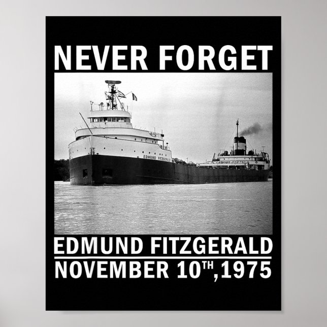 Never Forget – Edmund Fitzgerald Memorial Tee Nov. Poster (Vorne)
