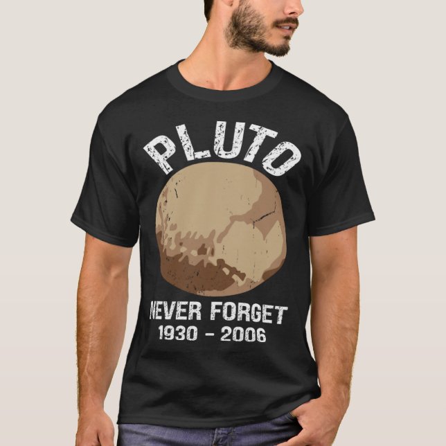 Never Forget Pluto  Nerdy Astronomy Space Science T-Shirt (Vorderseite)