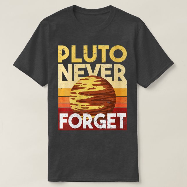 Never Forget Pluto T-Shirt (Design vorne)
