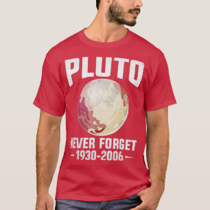 Never Forget Pluto T-Shirt