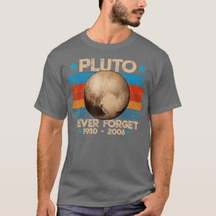 Never Forget Pluto T-Shirt