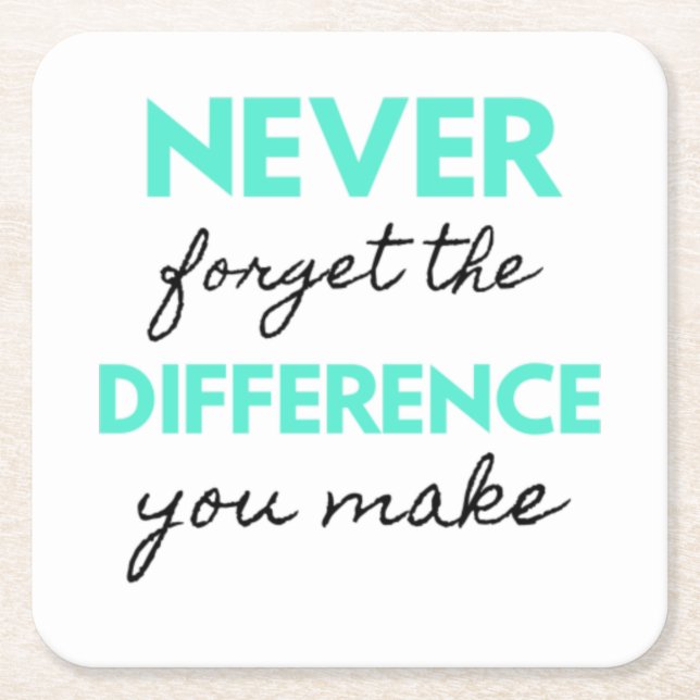 Never Forget The Difference You Make 2 Rechteckiger Pappuntersetzer (Vorderseite)