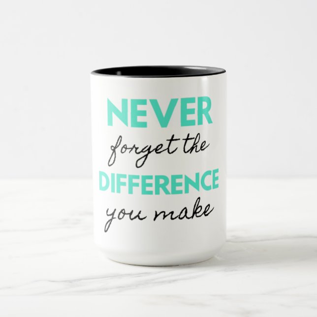Never Forget The Difference You Make 2 Tasse (Zentrum)