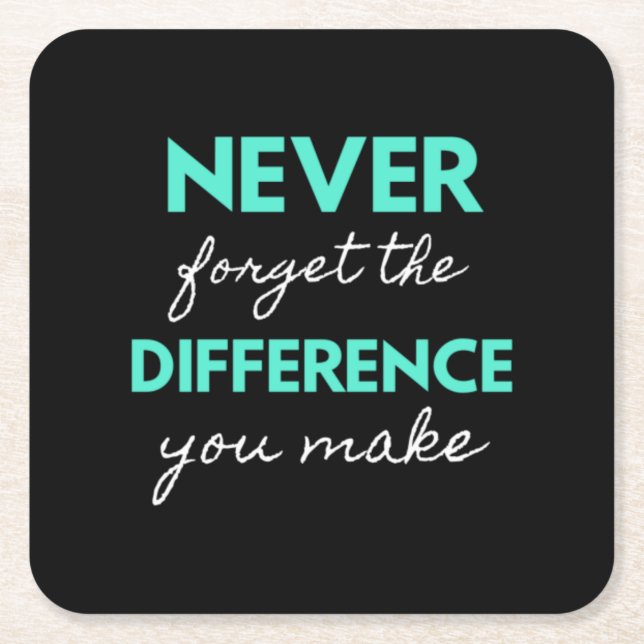Never Forget The Difference You Make Rechteckiger Pappuntersetzer (Vorderseite)